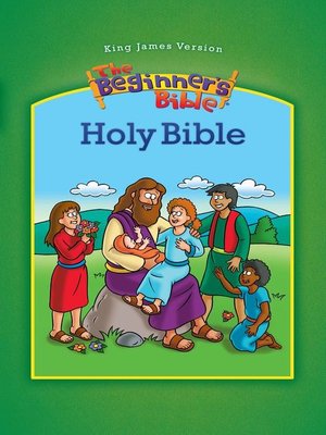 cover image of The King James Version Beginner's Bible, Holy Bible